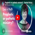 Prophetic or pathetic ministry? - Rachel Hickson - Elim Leaders Summit 2026